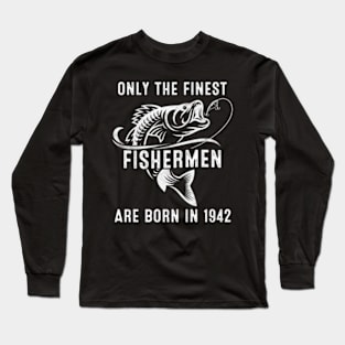 80 Fishing Fisher 1942 80 Th Long Sleeve T-Shirt